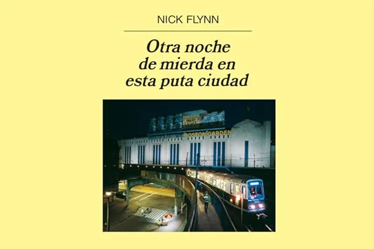 Las noches familiares de Nick Flynn